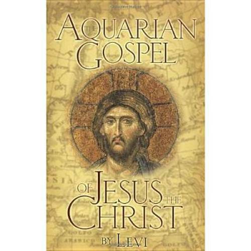 The aquarian gospel jesus - the, of